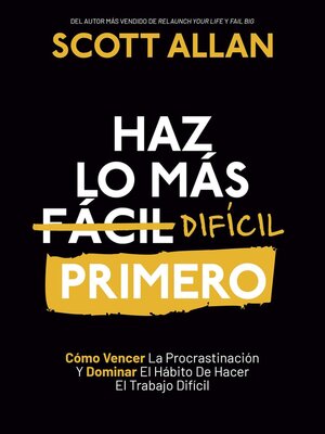 cover image of Haz lo más Difícil Primero